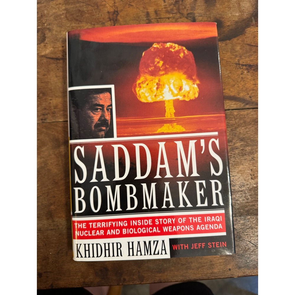 Saddams Bombmaker Khidhir Hamza‎ Jeff Stein Hardcover 2000 Iraqi Nuclear History